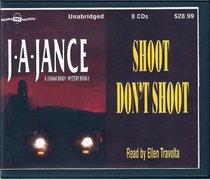 Shoot Don't Shoot (Unabridged Audiobook) (Joanna Brady Mystery Series, Book 3)