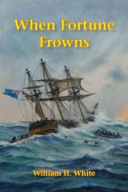 When Fortune Frowns : Historical Fiction