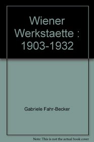 Wiener Werkstaette: 1903-1932 (German Edition)
