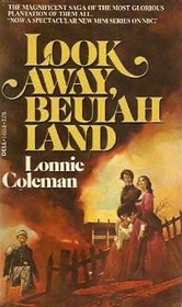 Look Away, Beulah Land