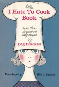 I Hate to Cook Book