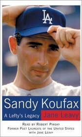 Sandy Koufax : A Lefty's Legacy