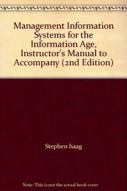 Management Information Systems for the Information Age, Instructor's Manual to Accompany (2nd Edition)