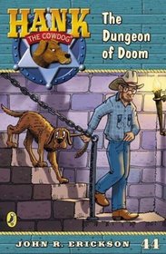 The Dungeon of Doom (Hank the Cowdog, Bk 44)