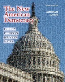 New American Democracy, The, Alternate Edition (7th Edition)