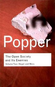 The Open Society and its Enemies: Volume II: The High Tide of Prophecy: Hegel, Marx and the Aftermath