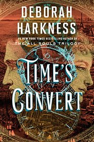 Time's Convert (All Souls Universe, Bk 1)