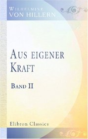 Aus eigener Kraft: Band II (German Edition)