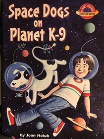 Space Dogs on Planet K-9