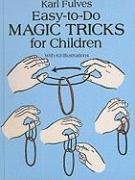 Easy-To-Do Magic Tricks for Children (Dover Books on Magic)