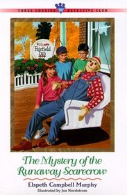 The Mystery of the Runaway Scarecrow (Three Cousins Detective Club, Bk 26)