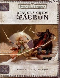 Player's Guide to Faerun (Dungeons  Dragons: Forgotten Realms Campaign Accessory)