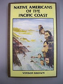 Native Americans of the Pacific Coast: Peoples of the Sea Wind