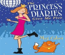 The Princess Diaries:  Give Me Five (The Princess Diaries S.)
