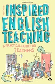 Inspired English Teaching: A Practical Guide for Teachers