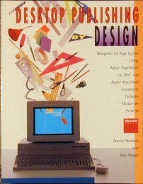Desktop Publishing by Design: Blueprints for Page Layout Using Aldus Pagemaker on IBM and Apple Macintosh Computers