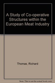 A Study of Co-operative Structures Within the European Meat Industry