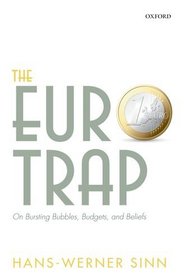 The Euro Trap: On Bursting Bubbles, Budgets, and Beliefs