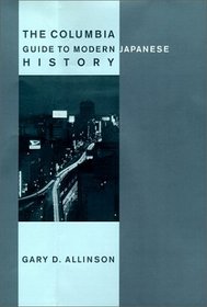 The Columbia Guide to Modern Japanese History