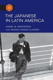 The Japanese in Latin America (The Asian American Experience)