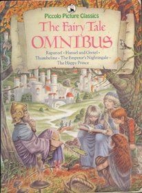 The Fairy Tale Omnibus (Piccolo Picture Classics)
