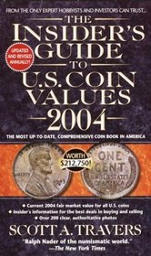 The Insider's Guide to U.S. Coin Values 2004 (Insider's Guide to Us Coin Values)