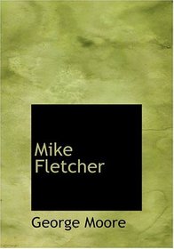 Mike Fletcher (Large Print Edition)