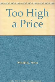 Too High a Price