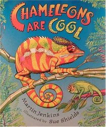 Chameleons Are Cool: Read and Wonder: