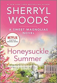 Honeysuckle Summer (Sweet Magnolias, Bk 7)