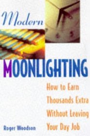 Modern Moonlighting: How to Earn Thousands Extra Without Leaving Your Day Job
