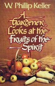 Gardener Looks at Fruit of the Spirit