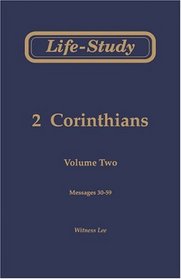Life-Study of 2 Corinthians, Vol. 2 (Messages 30-59)