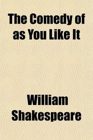 The Comedy of as You Like It