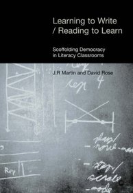 Learning to Write/reading to Learn: Scaffolding Democracy in Literacy Classrooms (Equinox Textbooks and Surveys in Linguistics)
