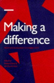 Making a Difference: NGOs and Development in a Changing World