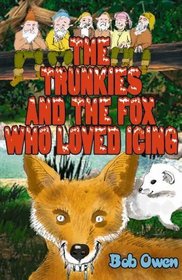 The Trunkies and the Fox Who Loved Icing