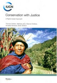 Conservation with Justice: A Rights-based Approach