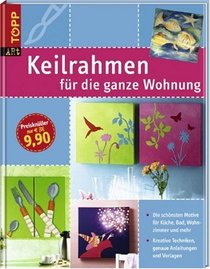 Keilrahmen fr die ganze Wohnung