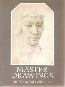 Master drawings in the Royal Collection: From Leonardo da Vinci to the present day