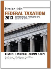 Prentice Hall's Federal Taxation 2013 Corporations, Partnerships, Estates & Trusts (26th Edition)