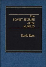 The Soviet Seizure of the Kuriles.