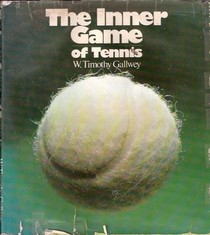 The Inner Game of Tennis