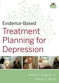Evidence-Based Psychotherapy Treatment Planning for Depression DVD, Workbook, and Facilitator's Guide Set (Evidence-Based Psychotherapy Treatment Planning Video Series)