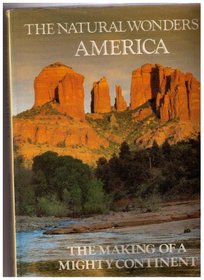Natural Wonders of America/the Making of a Mighty Continent/#07154
