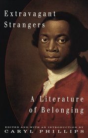 Extravagant Strangers: A Literature of Belonging