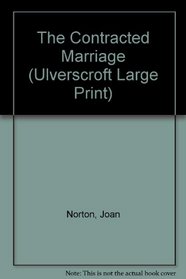 The Contracted Marriage (Ulverscroft Large Print Series)