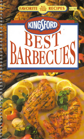 Kingsford Best Barbecues (Favorite All Time Recipes)