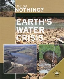 Earth's Water Crisis (What If We Do Nothing?)