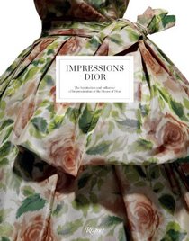 Impressions Dior: The Inspiration and Influence of Impressionism at the House of Dior